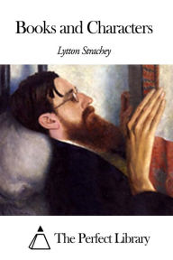 Title: Books and Characters, Author: Lytton Strachey