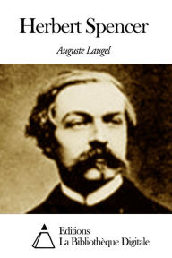 Title: Herbert Spencer, Author: Auguste Laugel