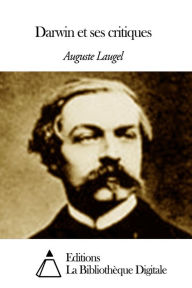 Title: Darwin et ses critiques, Author: Auguste Laugel
