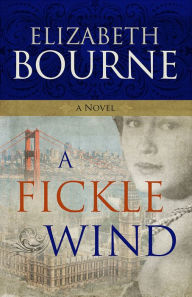 Title: A Fickle Wind, Author: Elizabeth Bourne