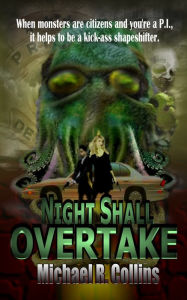 Title: Night Shall Overtake, Author: Michael R. Collins