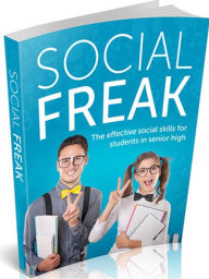 Title: Social Freak-The effective social skills for students in senior high!, Author: Jeremy Mccabe