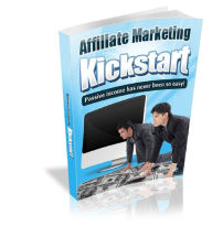 Title: Affiliate Marketing Kickstart, Author: Mike Morley