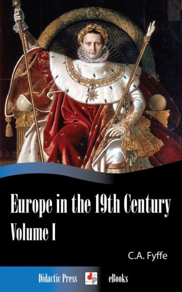Europe in the 19th Century - Volume I