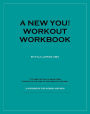 A New You! Workout Workbook