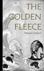 The Golden Fleece and the Heroes who lived before Achilles