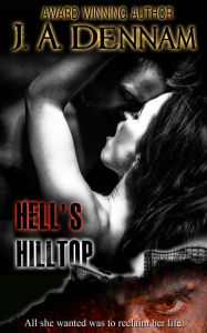 Title: Hell's Hilltop, Author: J. A. Dennam