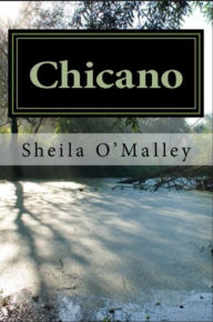 Title: Chicano, Author: Sheila O'Malley