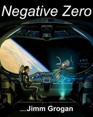 Title: Negative Zero, Author: Jimm Grogan