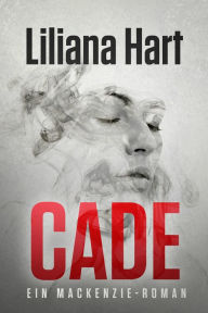 Title: Cade (German Edition), Author: Liliana Hart