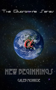 Title: New Beginnings, Author: Caleb Monroe