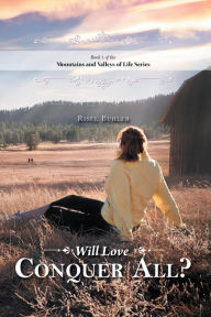 Title: Will Love Conquer All?, Author: Risel Buhler