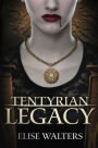 Tentyrian Legacy By Elise Walters Nook Book Ebook Barnes Amp Noble 174