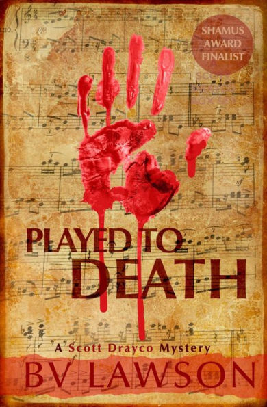 Played to Death: Scott Drayco Series #1