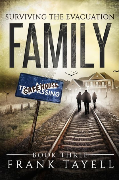 Surviving The Evacuation, Book 3: Family by Frank Tayell | eBook ...