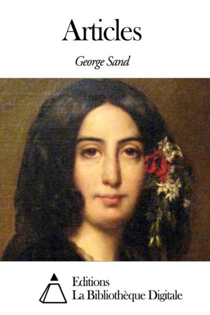 Articles by George Sand | eBook | Barnes & Noble®