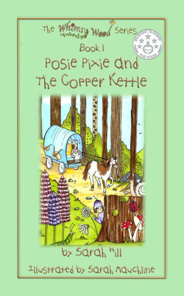 Posie Pixie and the Copper Kettle - Book 1 in the Whimsy Wood Series