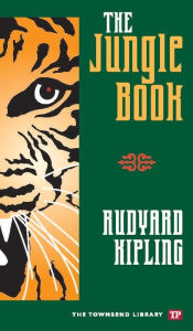 Title: The Jungle Book (Townsend Library Edition), Author: Rudyard Kipling