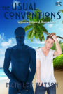 The Usual Conventions: Unconventional Romances 1