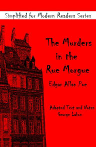 Title: The Murders In The Rue Morgue: Simplified For Modern Readers, Author: Edgar Allan Poe