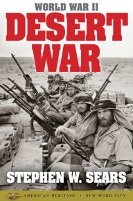 Title: World War II: Desert War, Author: Stephen W. Sears