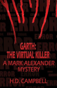 Title: Garth The Virtual Killer, Author: Henry Campbell