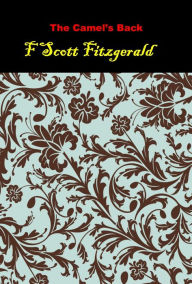 Title: The Camels Back, Author: F. Scott Fitzgerald