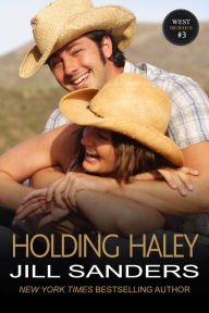 Title: Holding Haley, Author: Jill Sanders