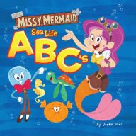 Title: Little Missy Mermaid in Sea Life ABC's, Author: Justin Dial