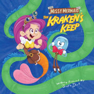 Title: Little Missy Mermaid in The Kraken's Keep, Author: Justin Dial
