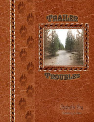 Title: Trailer Troubles, Author: Stephanie Pira