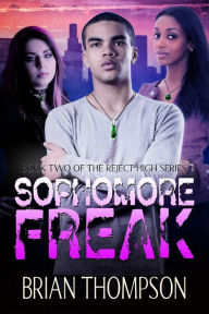 Title: Sophomore Freak, Author: Brian Thompson