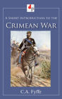 A Short Introduction to the Crimean War