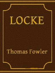 Title: Locke, Author: Thomas Fowler