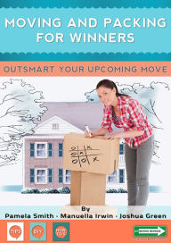 Title: Moving And Packing For Winners, Author: Pamela Smith