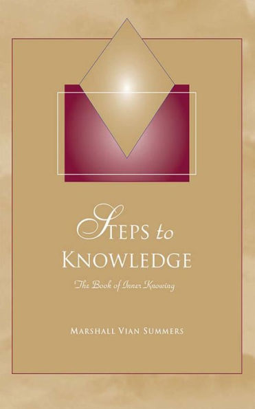 Steps to Knowledge: The Book of Inner Knowing