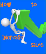 Title: How to Increase sales and Profits Presented by Resounding Wind Publishing, Author: Resounding Wind ebook