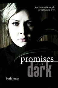 Title: Promises In The Dark, Author: Elizabeth Jones