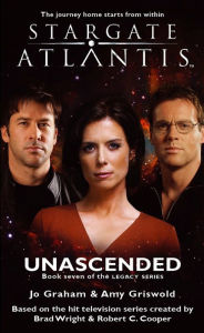 Title: Stargate Atlantis #22: Unascended - Book Seven of the Legacy Series, Author: Jo Graham