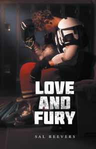 Title: Love and Fury, Author: Sal Reevers
