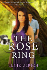 Title: The Rose Ring, Author: Lucie Ulrich