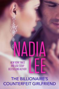 Title: The Billionaire's Counterfeit Girlfriend (The Pryce Family Book 1), Author: Nadia Lee