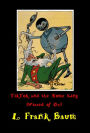Tiktok and the Nome King (Wizard of Oz Short Story)