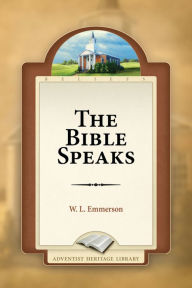 Title: The Bible Speaks, Author: W. L. Emmerson