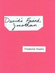 Title: David's Friend, Jonathan, Author: Frederick Hoehn