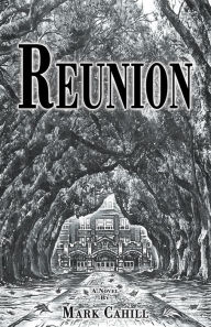 Title: Reunion, Author: Mark Cahill