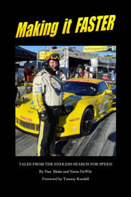 Title: Making It Faster Dan Binks & Norm De Witt, Author: Norm DeWitt