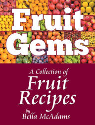 Title: Fruit Gems, Author: Bella McAdams