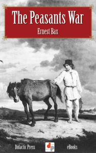 Title: The Peasants War, Author: Ernest Bax