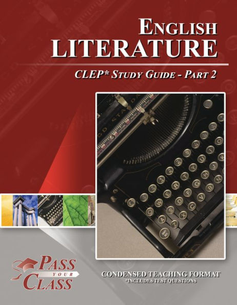 English Literature CLEP Study Guide - Pass Your Class - Part 2